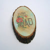 I Love You Dad Plaque